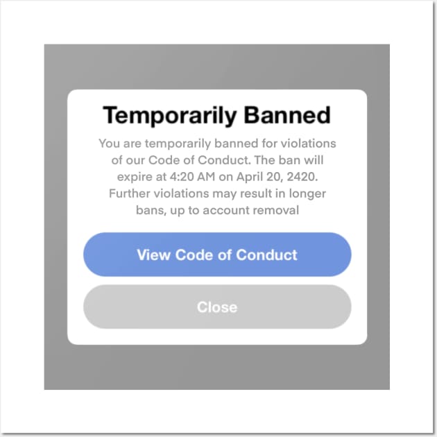 Temporarily Banned Wall Art by Ivetastic